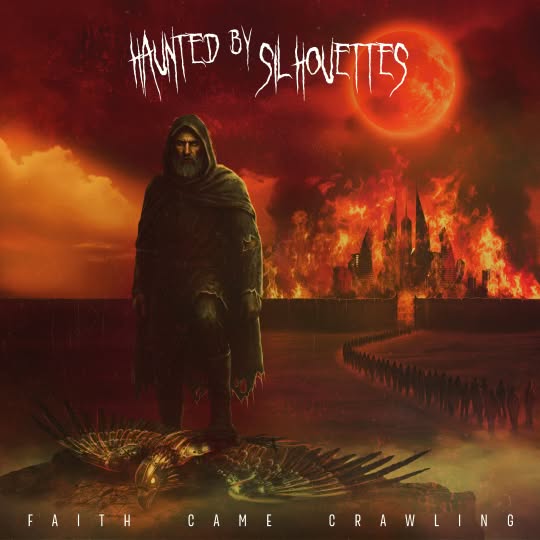 Album cover for Faith Came Crawling by Haunted By Silhouettes