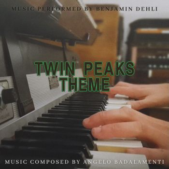 Album cover for Twin Peaks Theme (Cover) by Benjamin Dehli