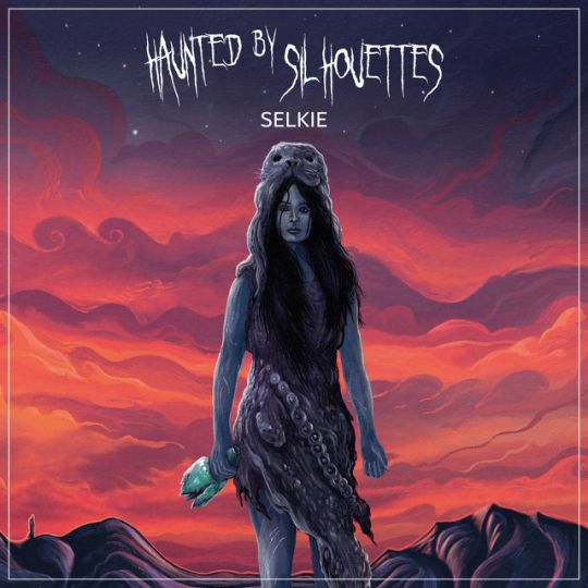 Album cover for Selkie by Haunted By Silhouettes & Bjorn "Speed" Strid