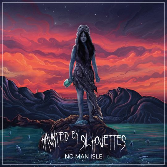 Album cover for No Man Isle by Haunted By Silhouettes